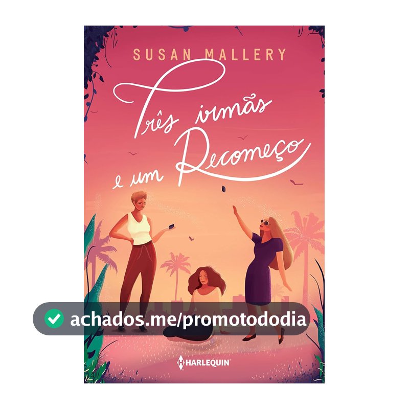 Três irmãs e um recomeço