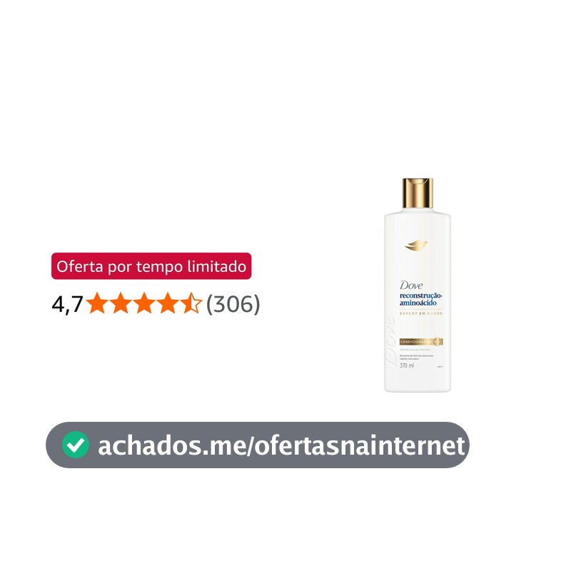 Dove Condicionador Reconstrução + Aminoácido 370ml