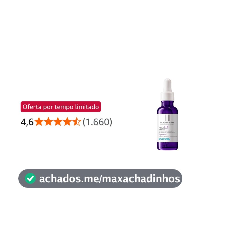 La Roche-Posay, Mela B3, Sérum Antimanchas Com Melasyl Ativo Patenteado + 10% Niacinamida