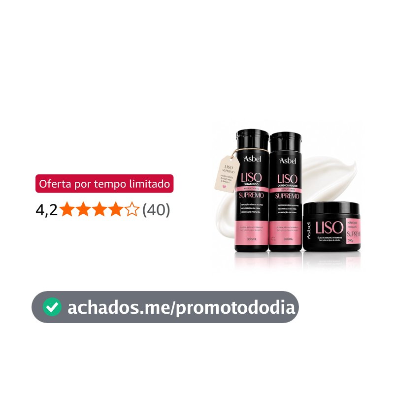 Kit Asbel Liso Supremo Shampoo Condicionador Máscara com Argan Vitamina E