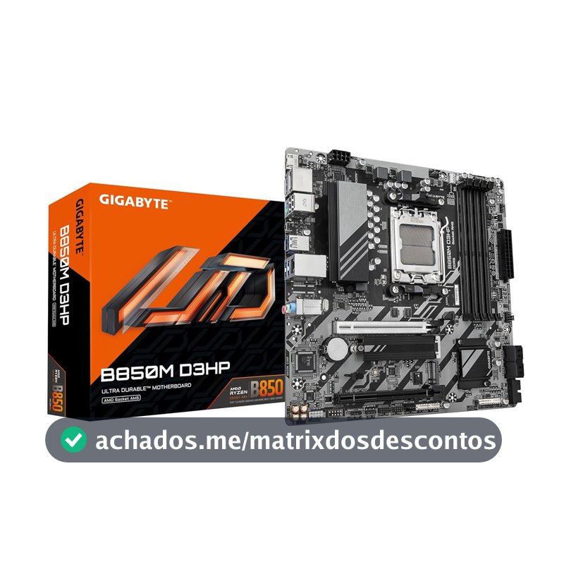 Placa Mãe Gigabyte B850M D3HP (AM5/4xDDR5/HDMI/DP/M.2/USB 3.2)