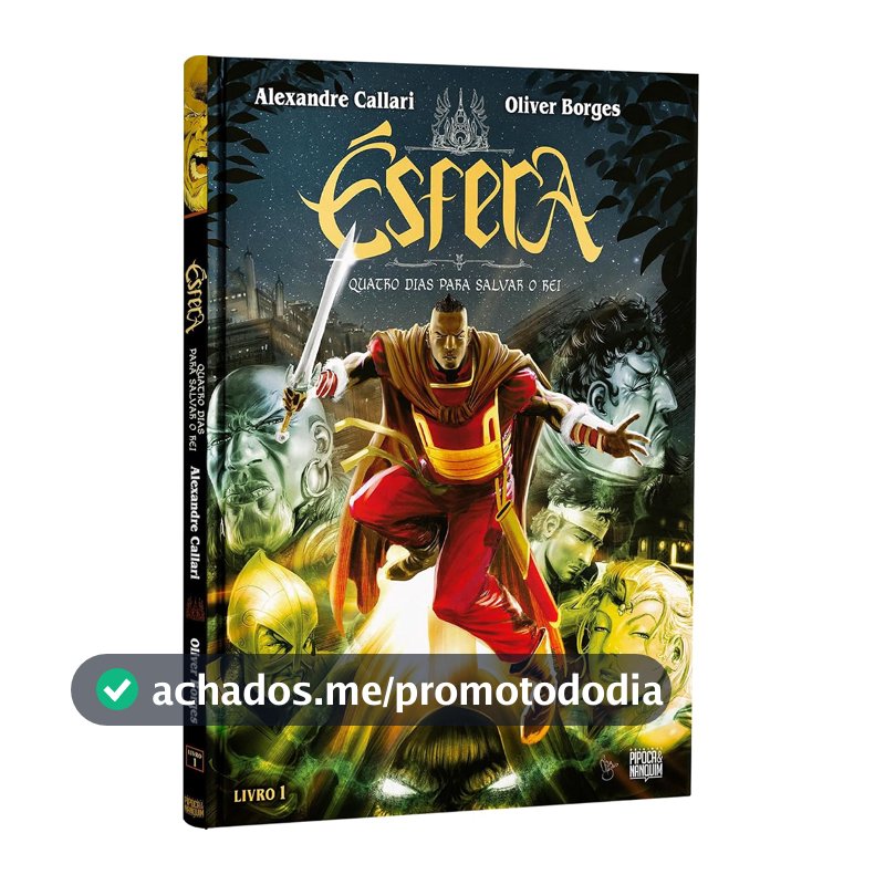 Ésfera: Quatro Dias para Salvar o Rei (Livro 1 de 2)