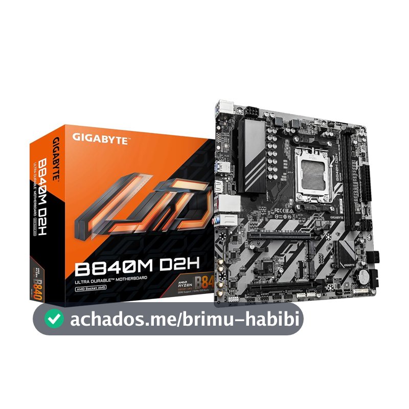 Placa Mãe Gigabyte B840M D2H (AM5/2xDDR5/HDMI/USB 3.2/M.2)
