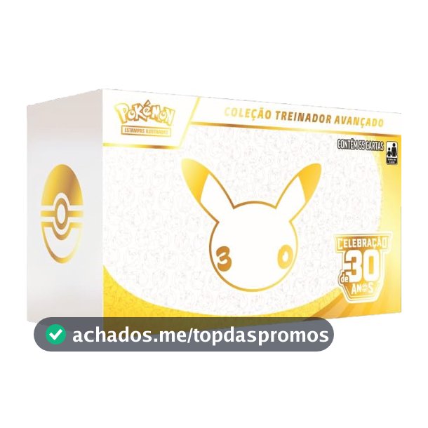 Pokémon TCG: 30th Celebration - Advanced Trainer Box PT-BR