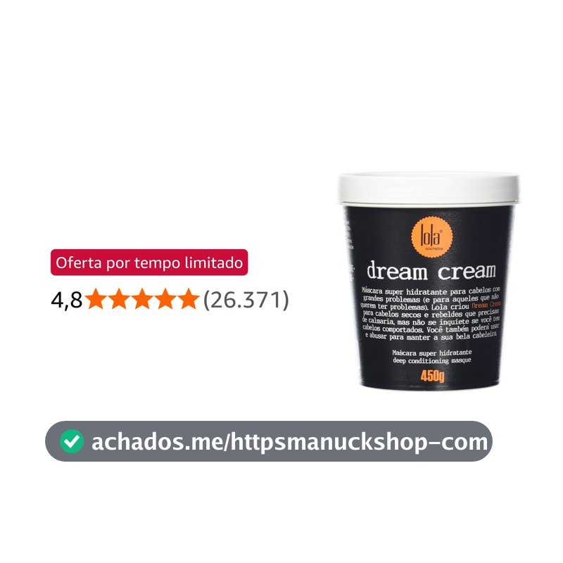 Dream Cream Máscara de Hidratação 450g , Lola Cosmetics