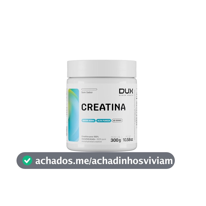 Creatina Monohidratada Sem Sabor - Pote 300g - Suplementação Treino Academia, Ganho Muscular Hipertrofia, Força Energia Resistência, Suplementos Naturais - DUX HUMAN HEALTH