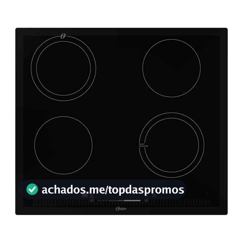 Cooktop por Indução Oster, Touch Screen, 4 Bocas, 220V, OTOP402