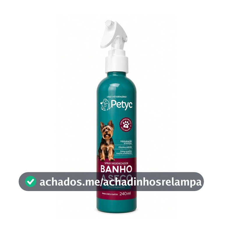Banho A Seco Spray PETYC Para Cães e Gatos Higienizador Sem Enxágue Limpeza Rápida (240 ml)