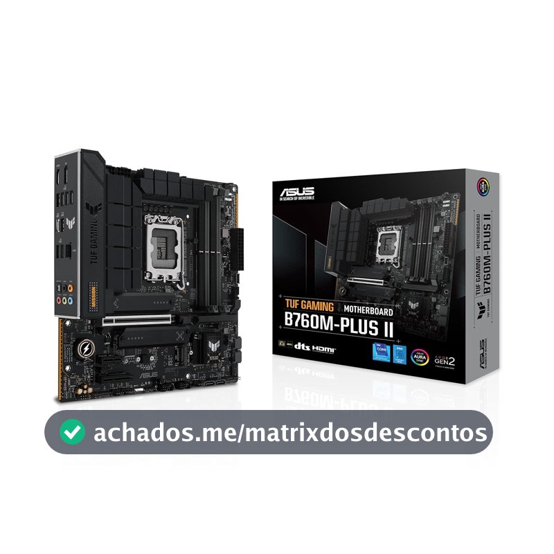 Placa Mãe Asus TUF Gaming B760M-PLUS II, Chipset B760, Intel LGA 1700, mATX, DDR5, 90MB1HD0-M0EAY0