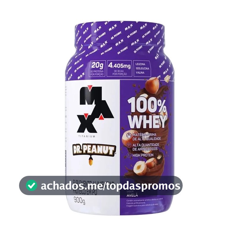 100% Whey Max Titanium x Dr. Peanut (900g), Sabor Avelã