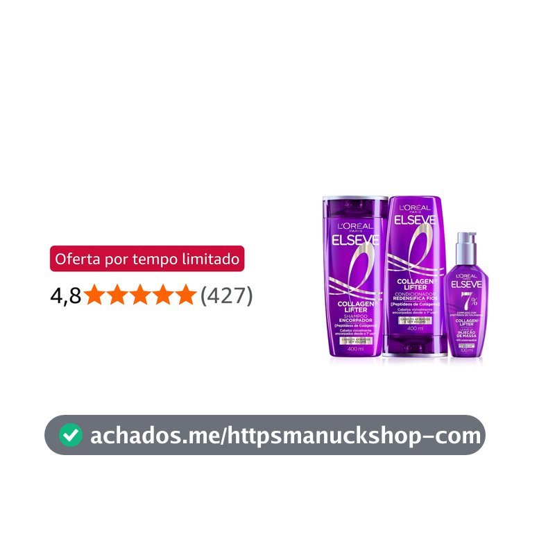 Shampoo Condicionador Sérum Elseve L'Oréal Colágeno 400ml+400ml+100ml