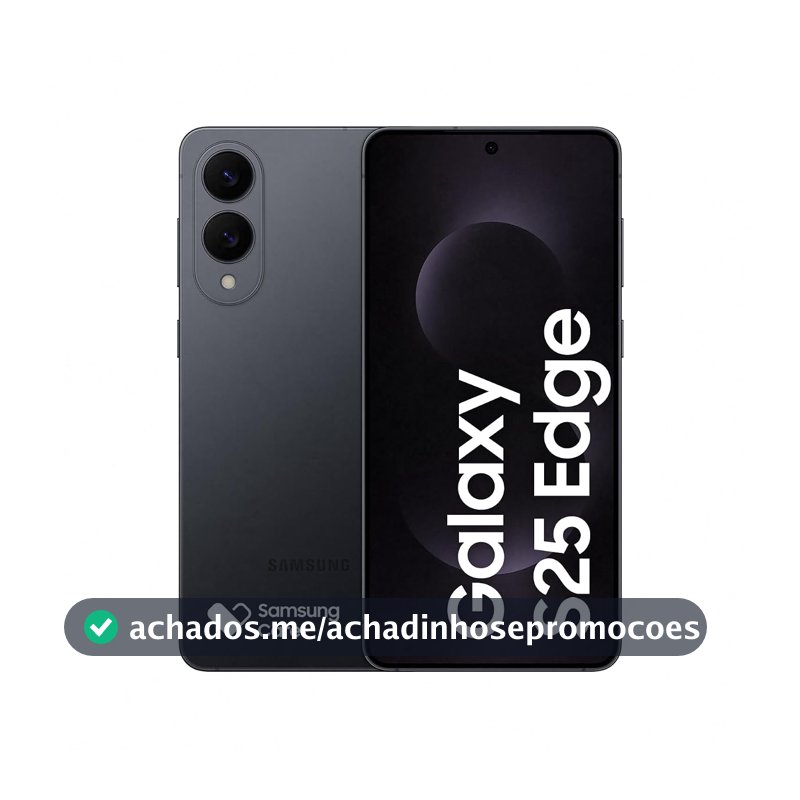 Samsung Galaxy S25 Edge 5G, 512GB, 12GB, Câmera 200MP