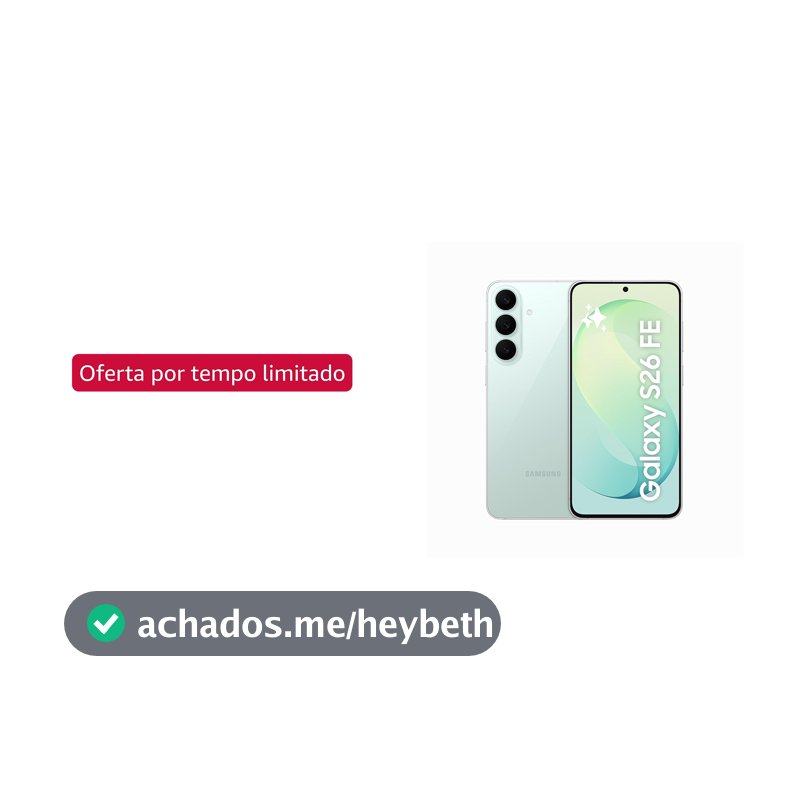 Celular Samsung Galaxy S26 FE 128GB, 8GB RAM Tela 6,7" - Verde Pistache