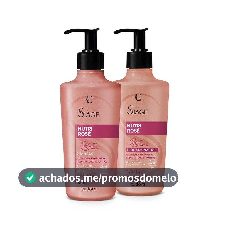 Eudora Kit Siàge Nutri Rose: Shampoo 400ml + Condicionador 400ml