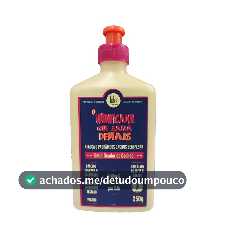 O Umidificador Que Sabia Demais 250g, Lola Cosmetics