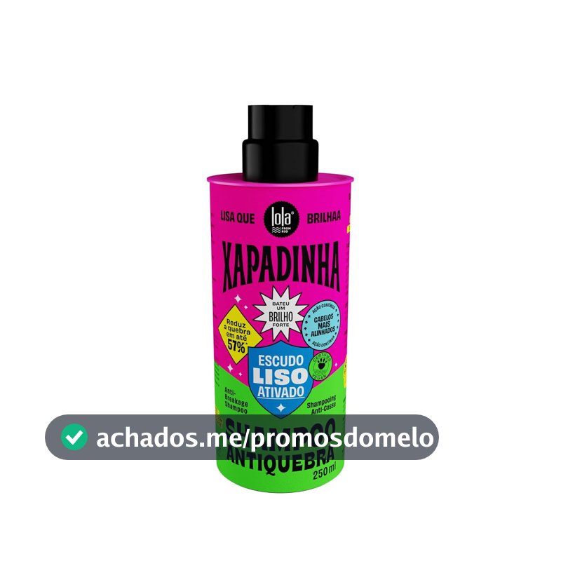 Xapadinha Shampoo Antiquebra 250ml , Lola Cosmetics