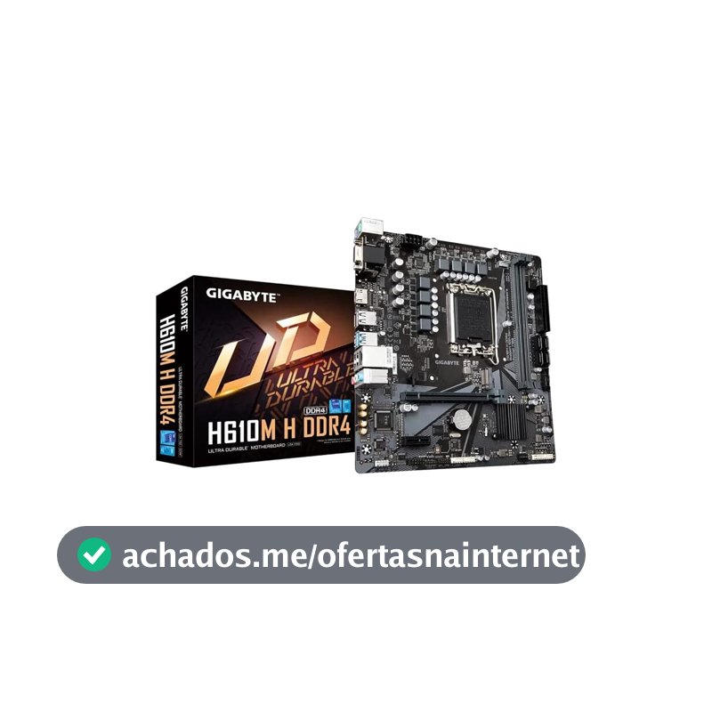 Oferta por tempo limitado: Placa Mãe Gigabyte H610M H (LGA 1700/DDR4/HDMI/D-Sub/M.2 Nvme/USB 3.2)