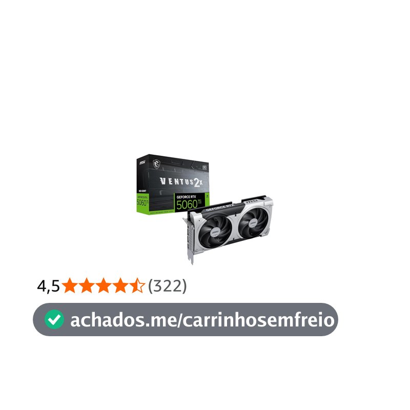 Placa de Vídeo MSI RTX 5060 Ti Ventus 2X OC Plus – 8GB GDDR7, Ray Tracing, DLSS 3, Dual Fan – 912-V536-024