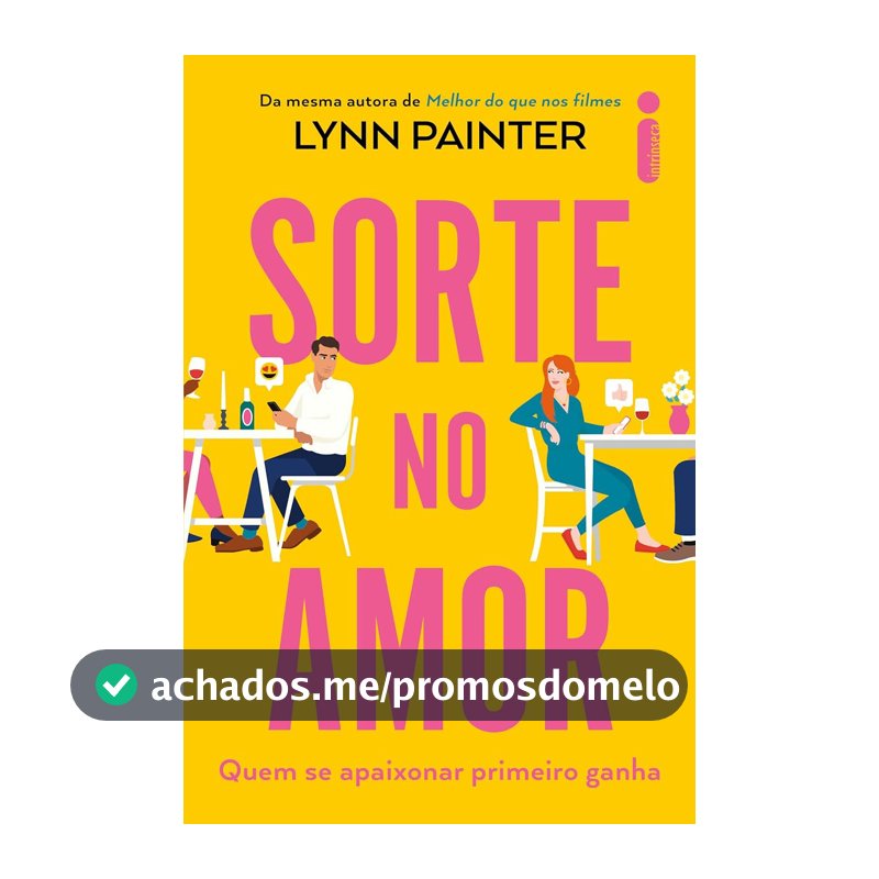 Sorte no amor: Quem se apaixonar primeiro ganha