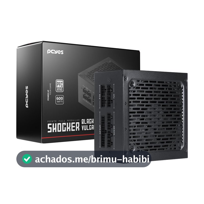 PCYES Fonte Gamer Shocker Full Modular 600W 80 Plus Standard - Black Vulcan - FM600WBV