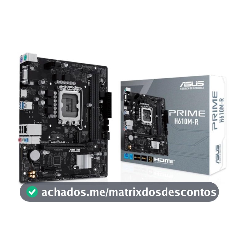 Asus Prime H610M-R Placa Mãe LGA 1700 DDR5 HDMI VGA M.2 USB 3.2