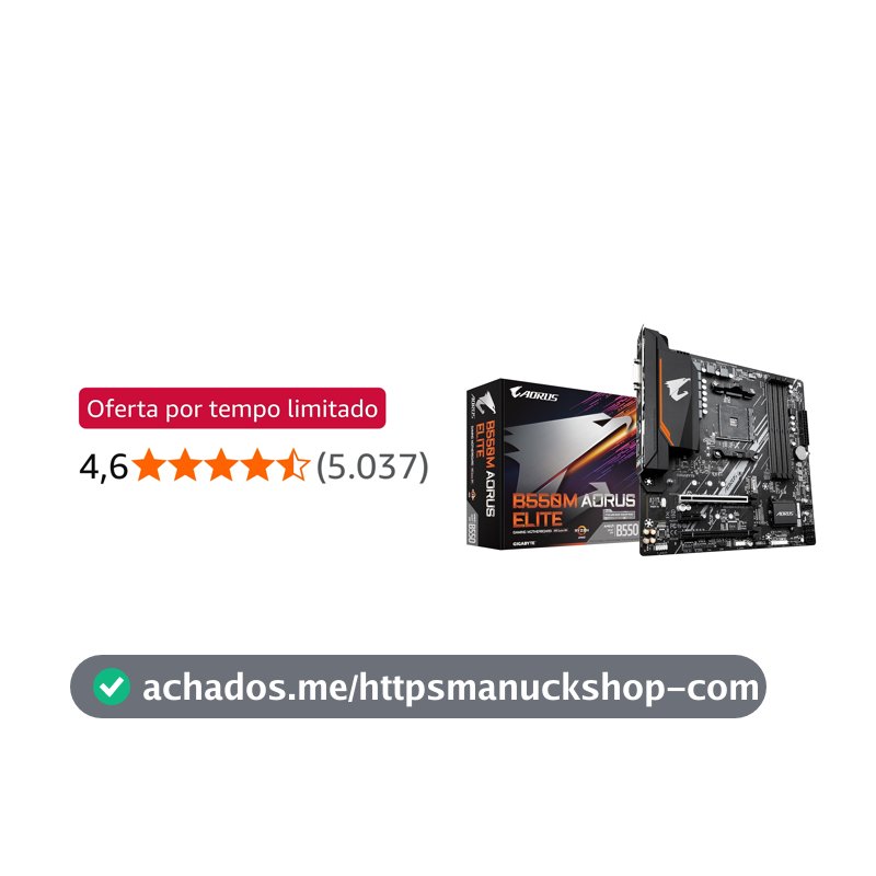 Placa Mãe Gigabyte B550M AORUS ELITE (AM4/DDR4/HDMI/M.2(PCIe,NVMe,SATA3)/VRM Solution/USB3.2) - B550M AORUS ELITE