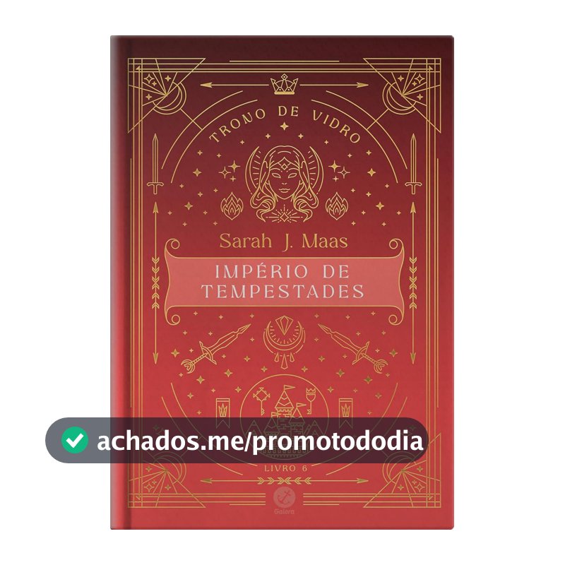 Trono de vidro: Império de Tempestades (Vol. 6 - Edição especial)