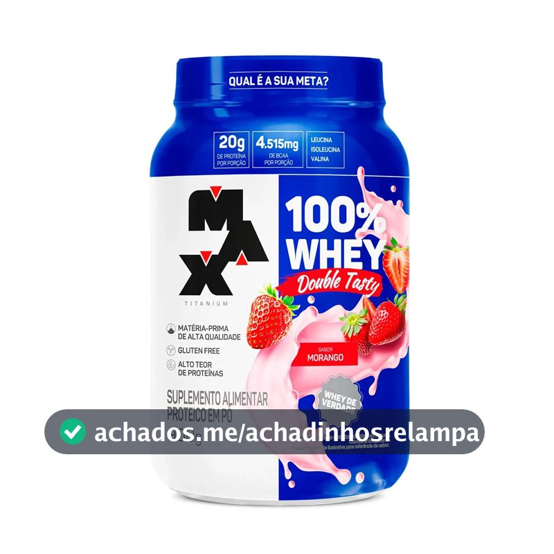 100% Whey Protein Max Titanium Double Tasty Morango 900g