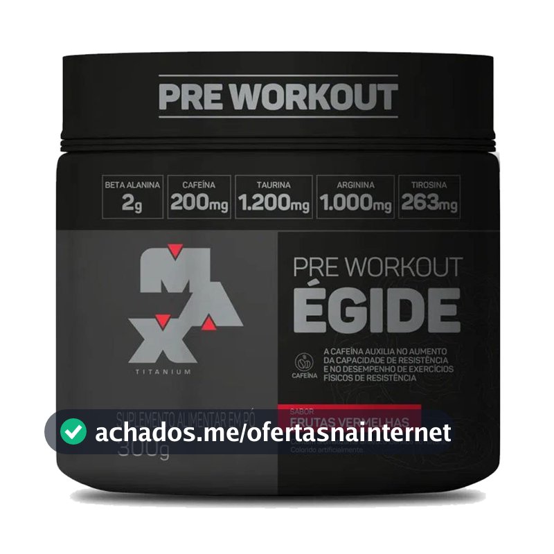 Égide Pre-Workout (300g), Frutas Vermelhas, Max Titanium