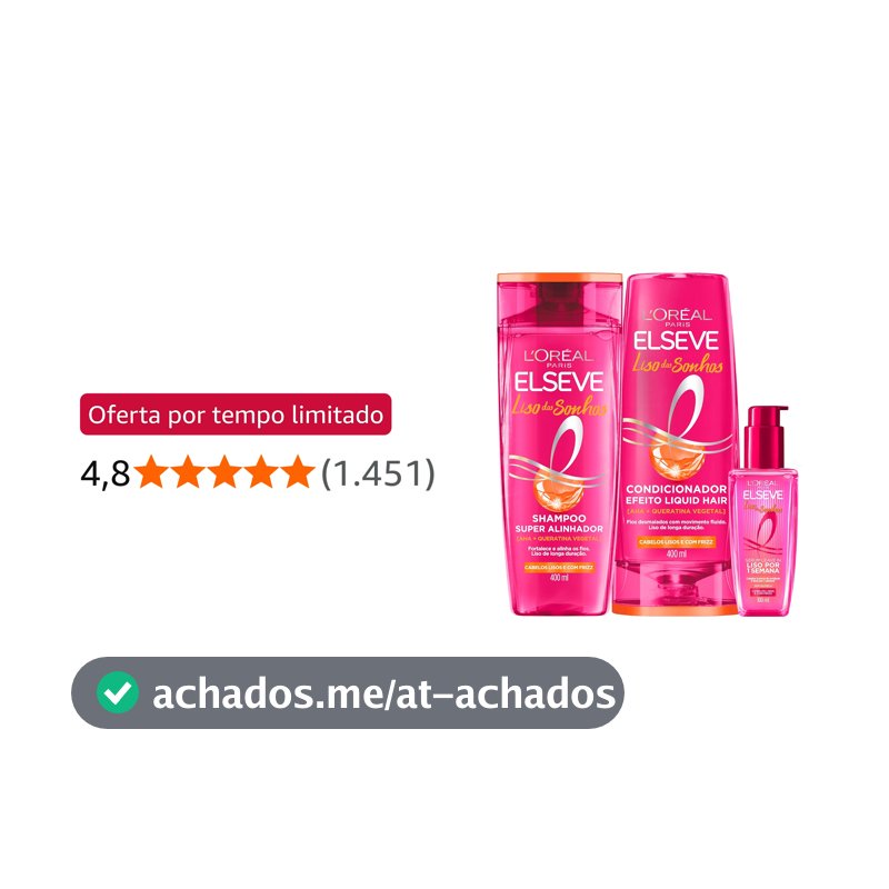 Kit Shampoo e Condicionador Sérum L'Oréal Elseve Liso dos Sonhos