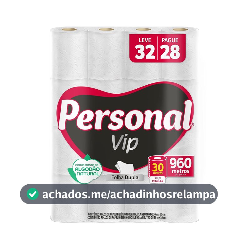 Personal Papel Higiênico VIP Folha Dupla Leve 32 Pague 28 rolos 30M