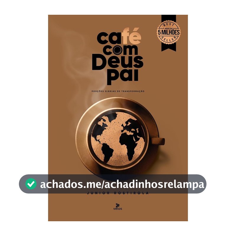 Café com Deus Pai 2025: Porções Diárias de Transformação