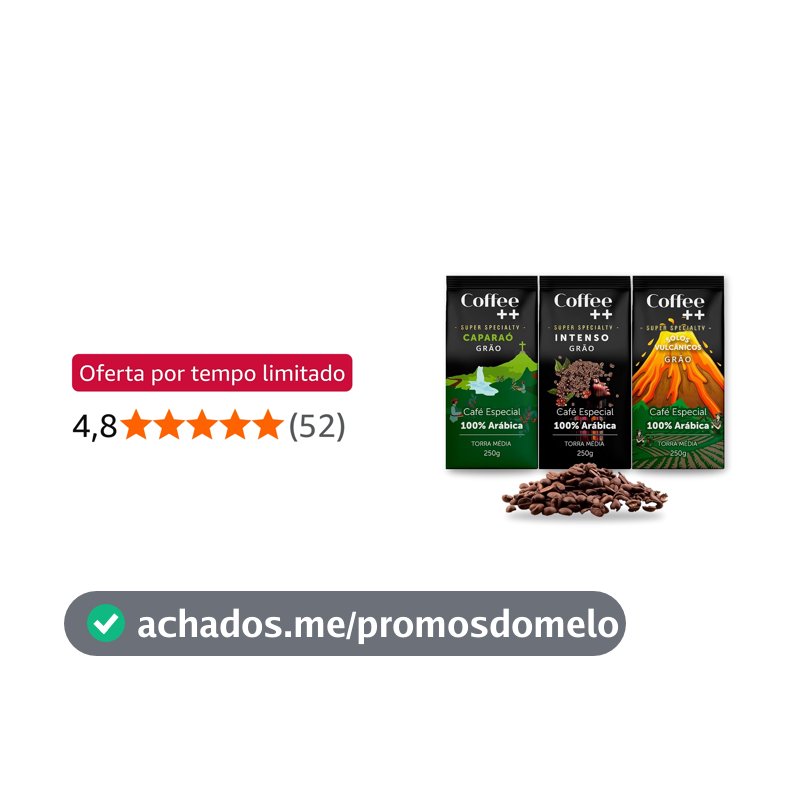 Kit 3 Pacotes Café Especial em Grãos Coffee Mais Variedades: Caparaó, Intenso e Solos Vulcânicos - 100% Arábica (3x250g)