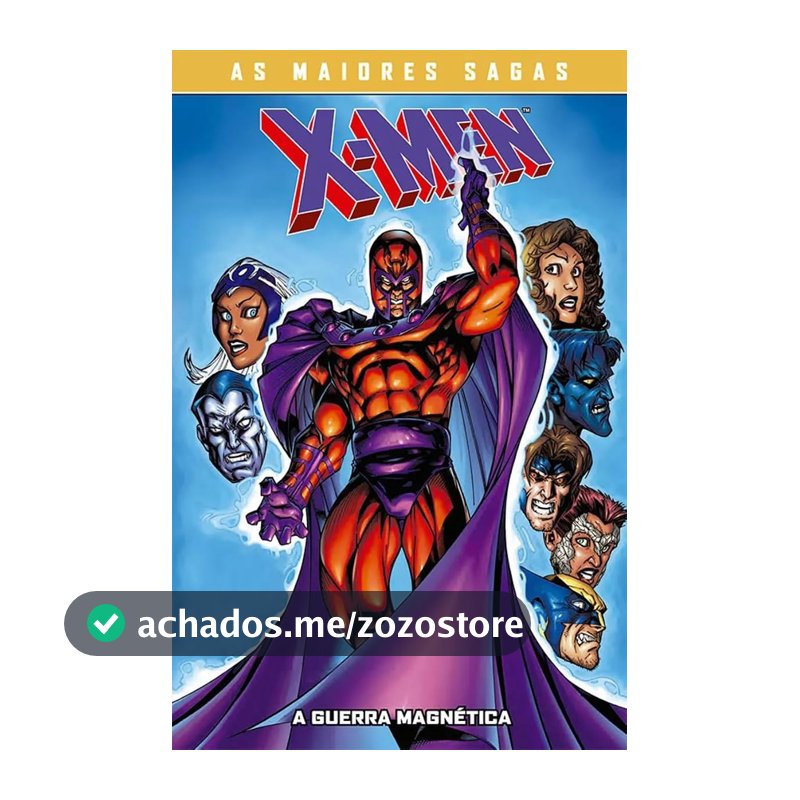 X-Men: A Guerra Magnética (X-Men: As Maiores Sagas)