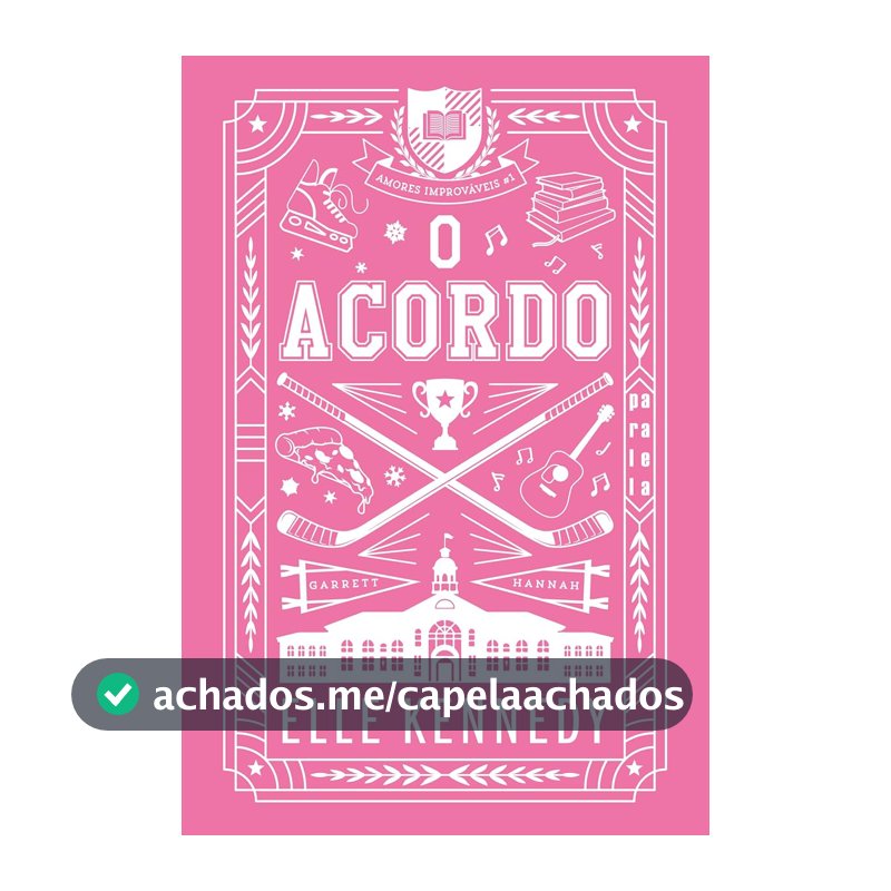 O acordo (Nova edição): Amores improváveis vol. 1