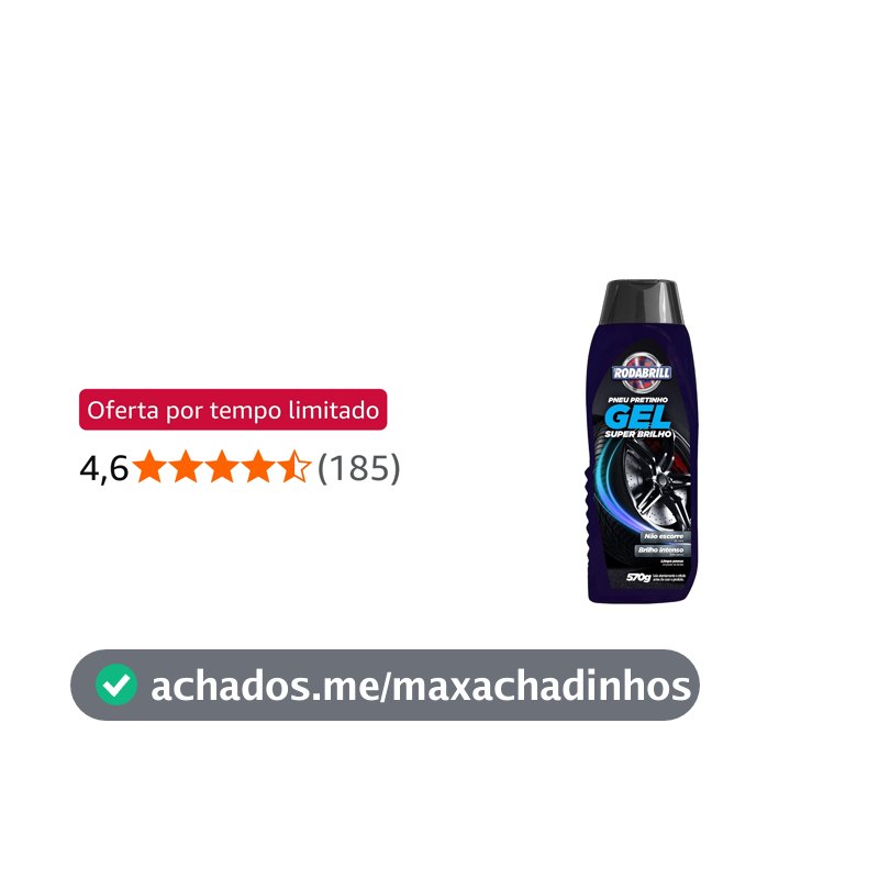 Pneu Pretinho Gel Super Brilho Rodabrill 570g