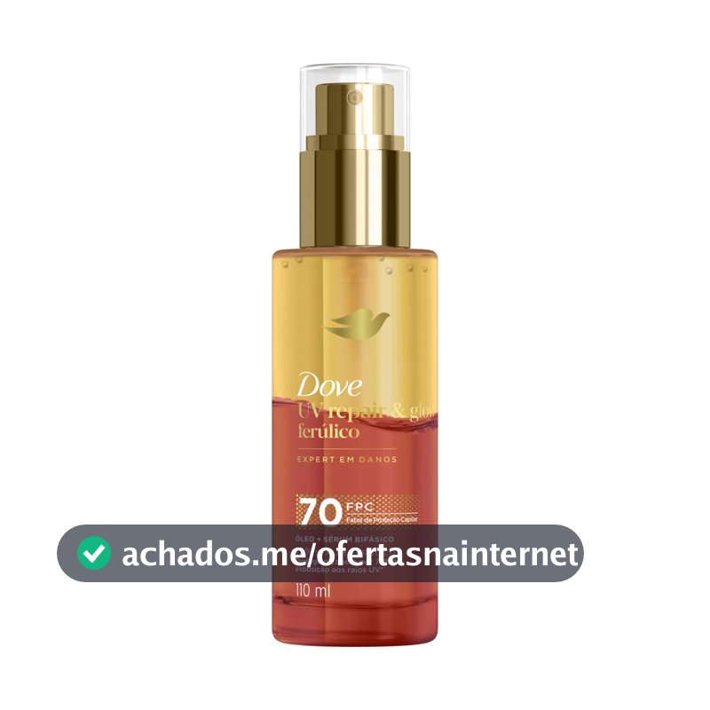 Dove Óleo e Sérum Bifásico UV Repair & Glow + Ferúlico 110ml