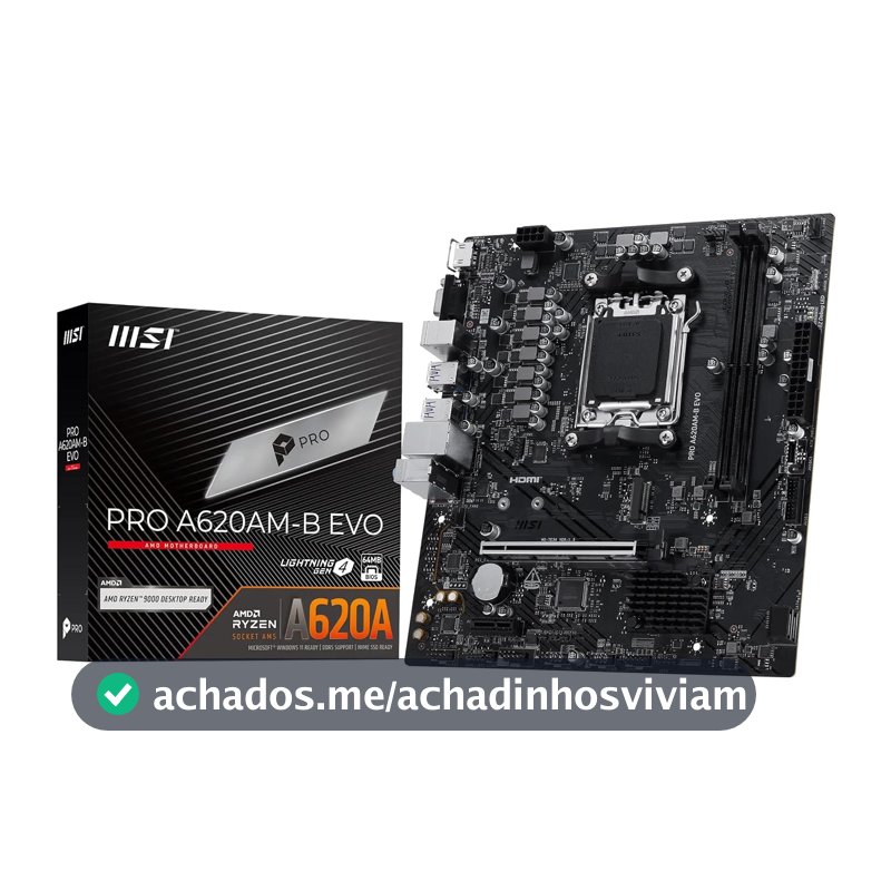 Placa Mãe PRO A620AM-B EVO