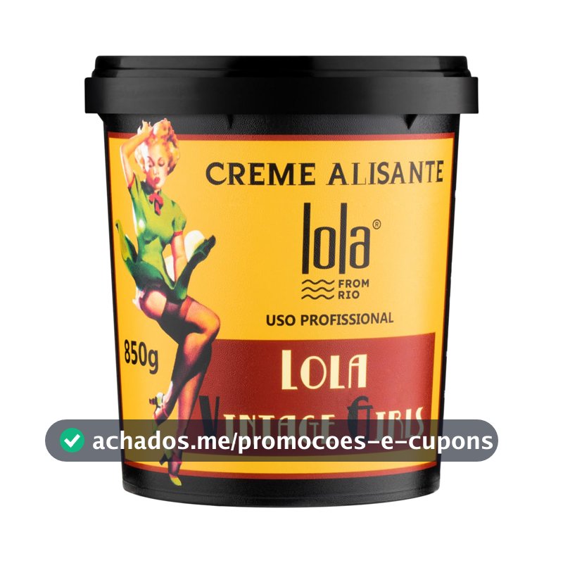 Hair Vintage Girl Creme Alisante 850g , Lola Cosmetics