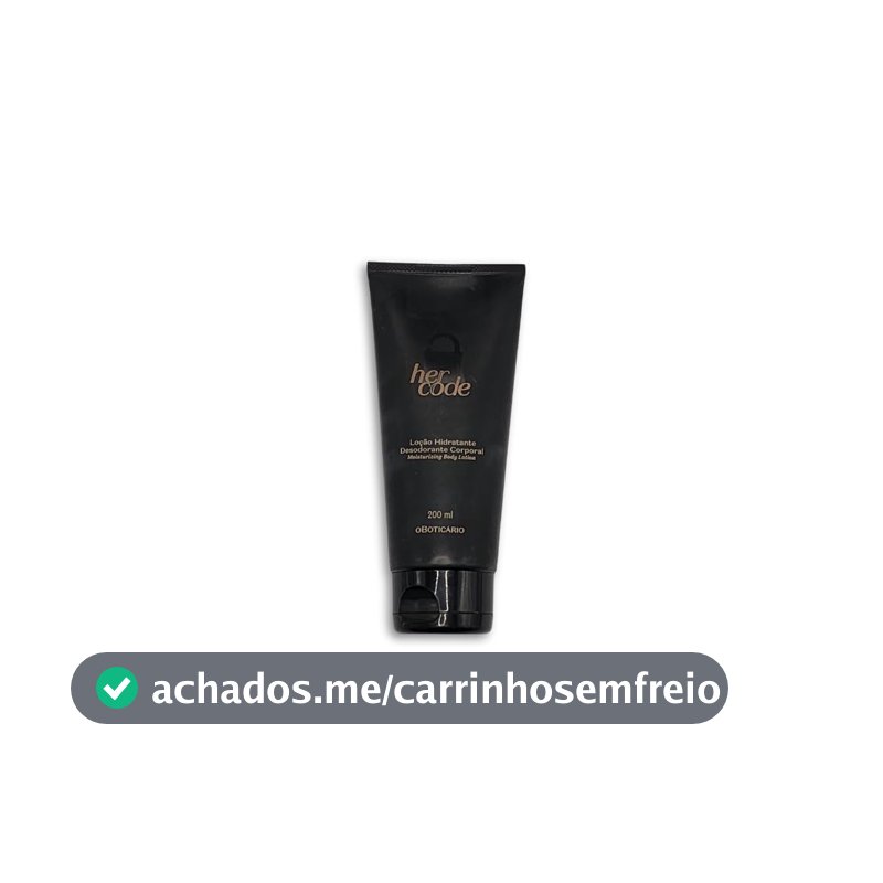 O BOTICARIO HER CODE LOÇÃO DES HIDRATANTE CORPORAL 200ml