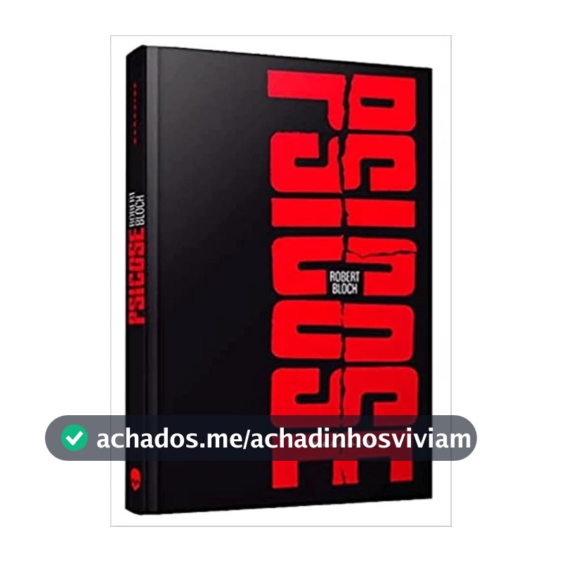 PSICOSE - O LIVRO QUE INSPIROU O FILME CLÁSSICO DE ALFRED HITCHCOCK: Hospede-se no Motel Bates