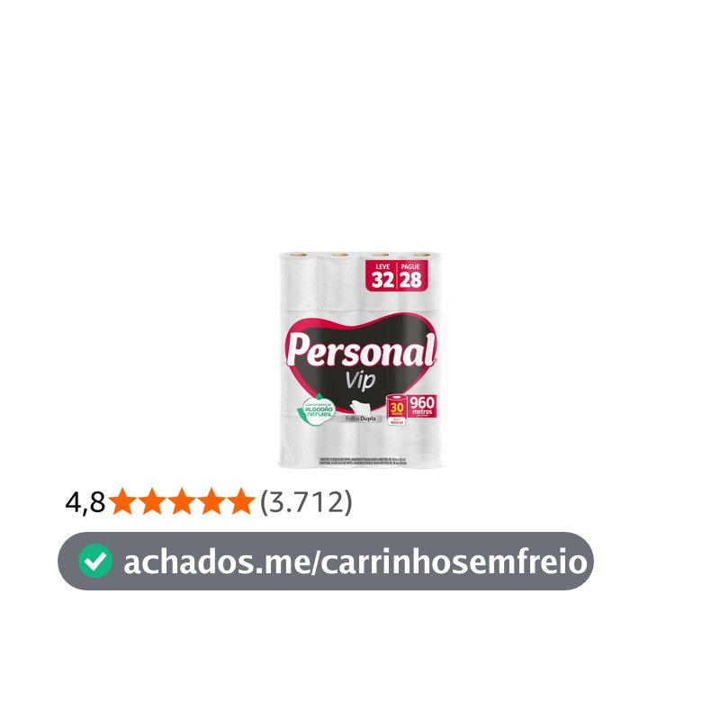 Personal Papel Higiênico VIP Folha Dupla Leve 32 Pague 28 rolos 30M