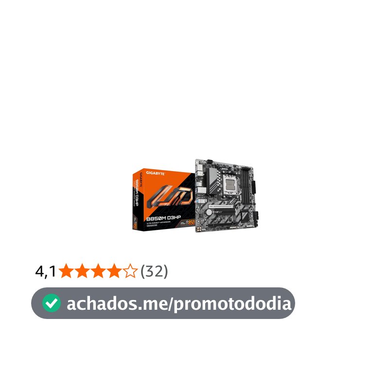 Placa Mãe Gigabyte B850M D3HP (AM5/4xDDR5/HDMI/DP/M.2/USB 3.2)