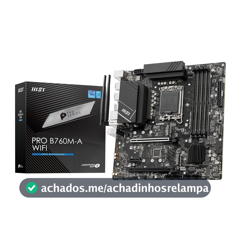 Placa Mãe MSI PRO B760M-A WIFI