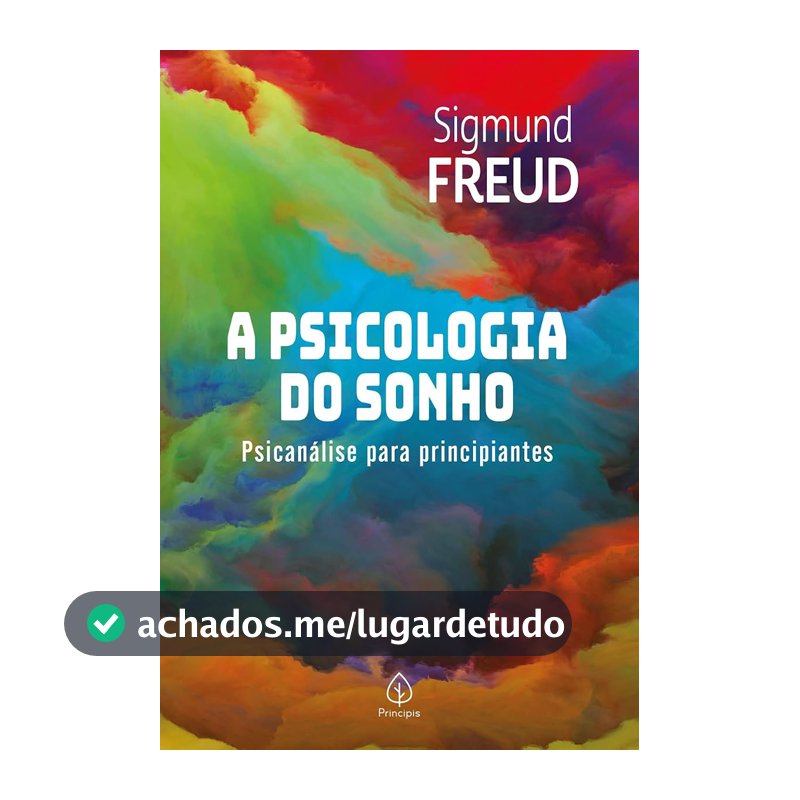 A psicologia do sonho: Psicanálise para principiantes