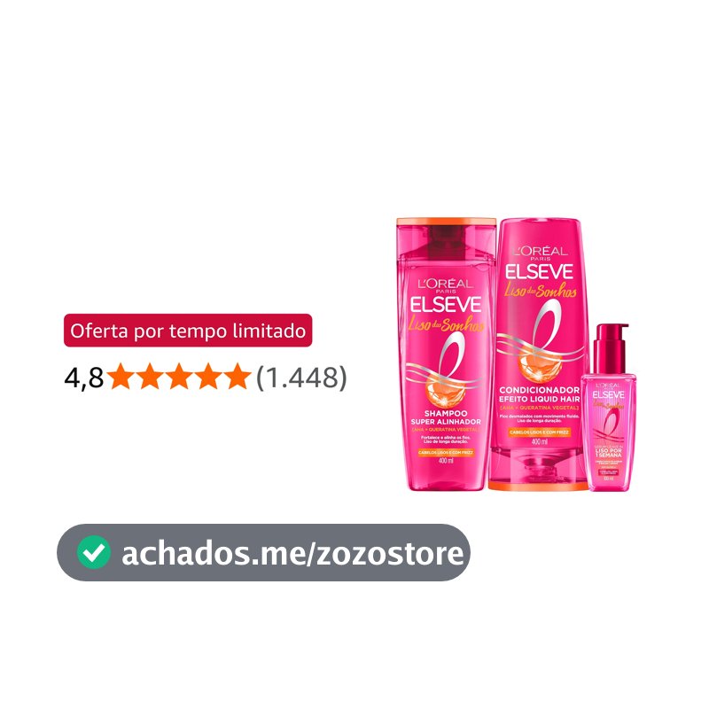 Kit Shampoo e Condicionador Sérum L'Oréal Elseve Liso dos Sonhos