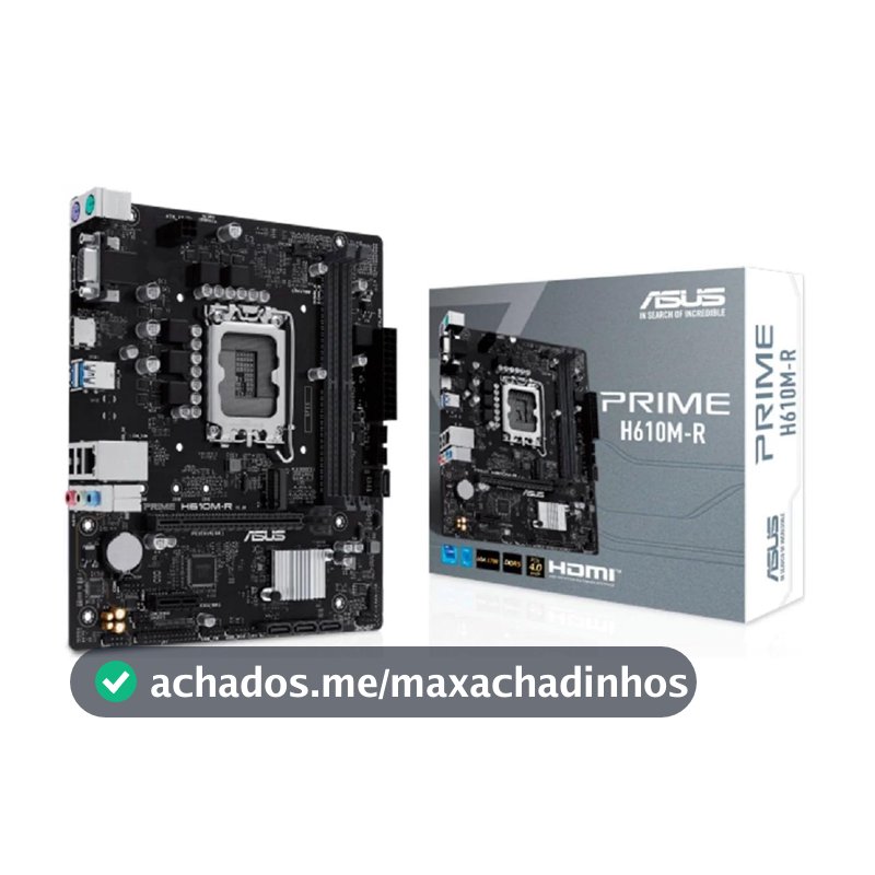 Asus Prime H610M-R Placa Mãe LGA 1700 DDR5 HDMI VGA M.2 USB 3.2