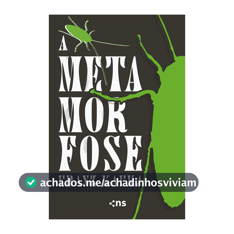 A METAMORFOSE: DIE VERWANDLUNG