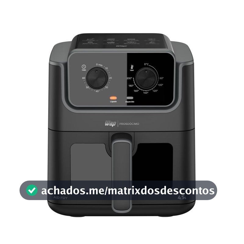 WAP Air Fryer Prosdócimo AF01 4,5L com Visor e Luz 220V