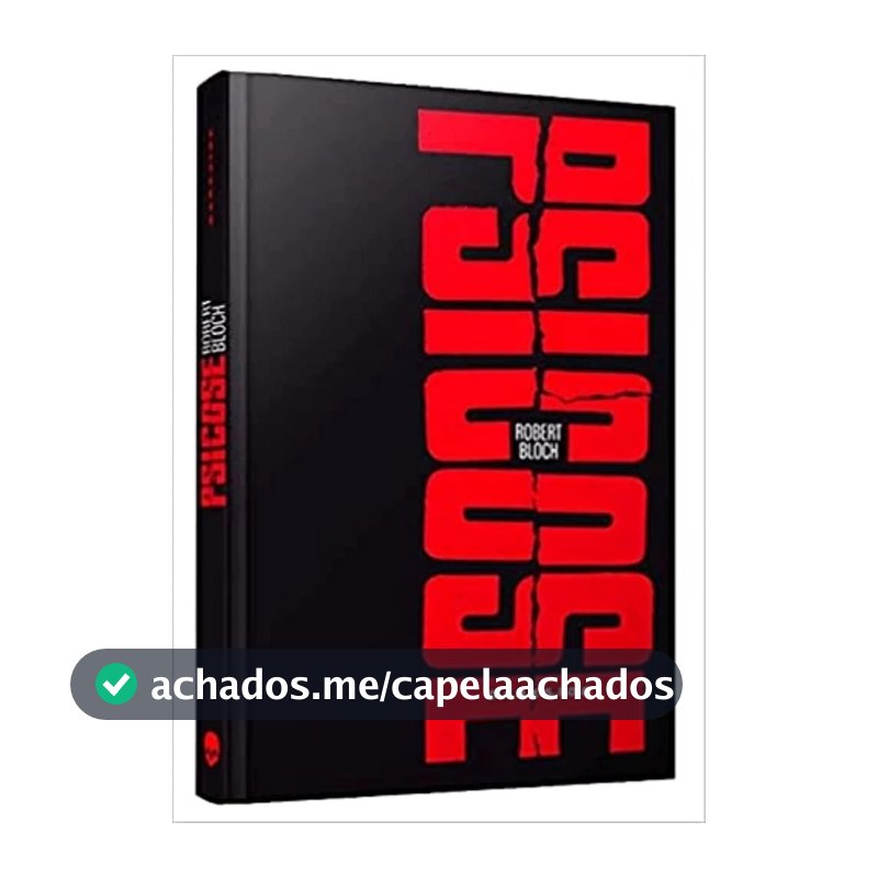 PSICOSE - O LIVRO QUE INSPIROU O FILME CLÁSSICO DE ALFRED HITCHCOCK: Hospede-se no Motel Bates